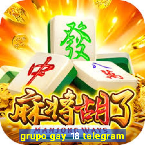 grupo gay 18 telegram